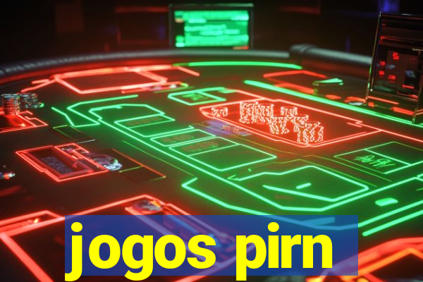 jogos pirn